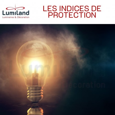 Indice de Protection des Luminaires - IP Le Guide Complet ✓