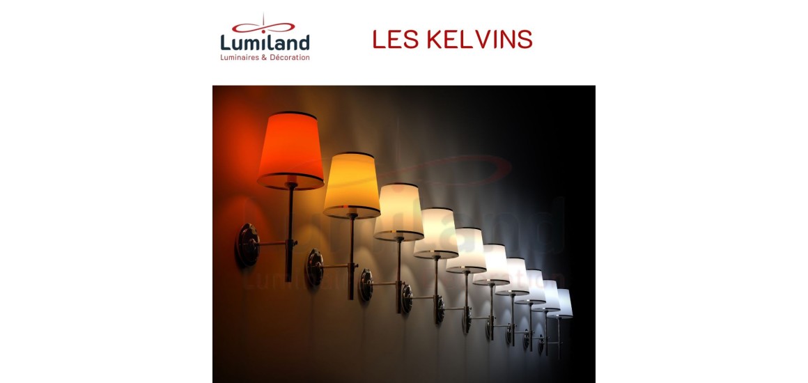 Comprendre les KELVINS